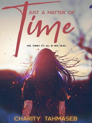 cover image of Just a Matter of Time